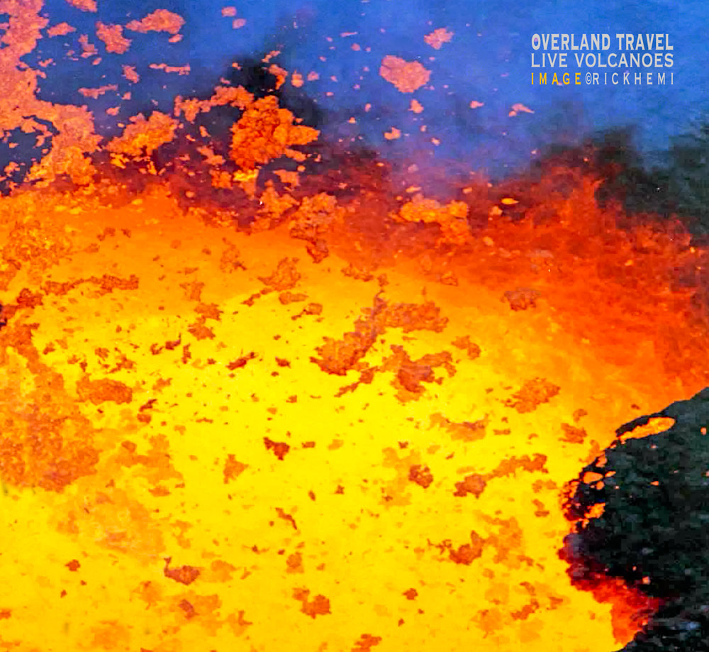 solo overland travel, active volcanoes, molten core image by Rick Hemi