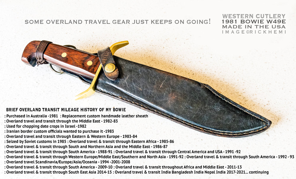 overland travel and transit baggage stuff, classic W49 Bowie knife, overland traveling the globe with a bowie knife since 1981, image by Rick Hemi 