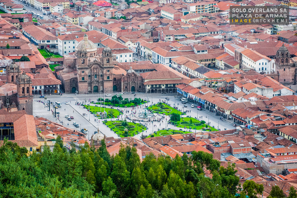 solo overland travel South America, plaza de armas Cuzco, DSLR image by Rick Hemi