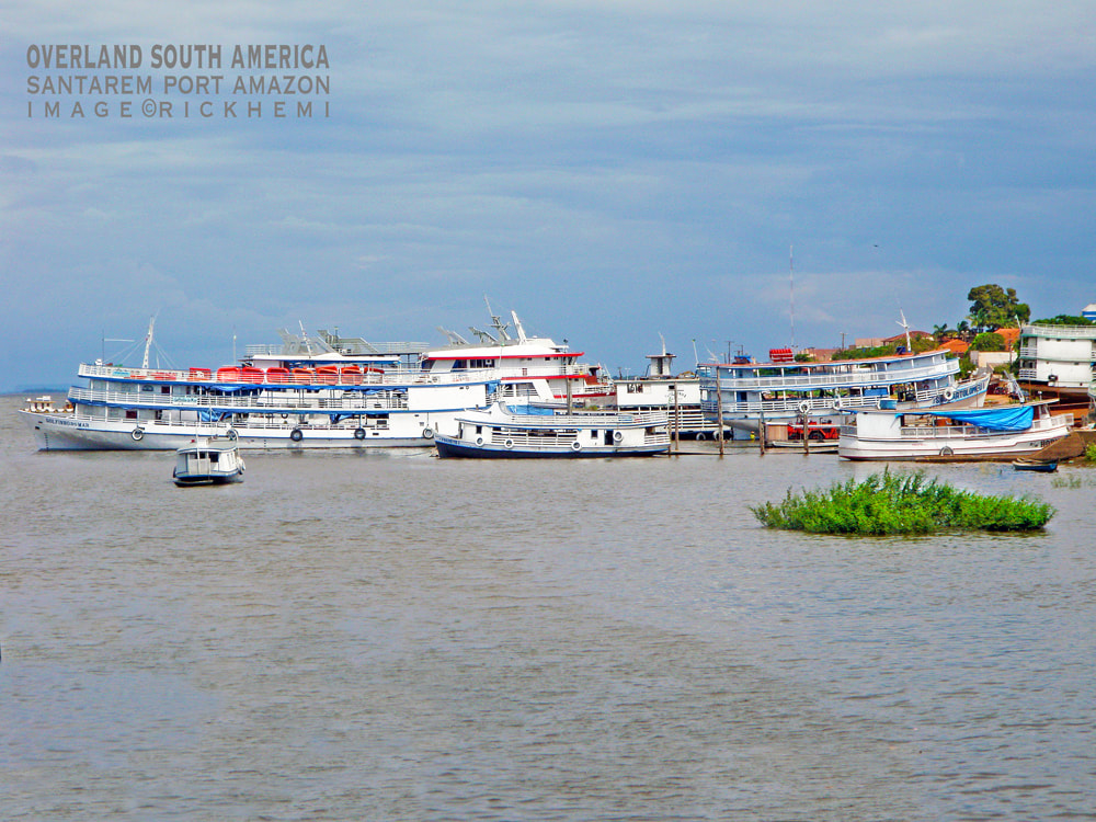 solo overland travel South America, Santarem port, image by Rick Hemi