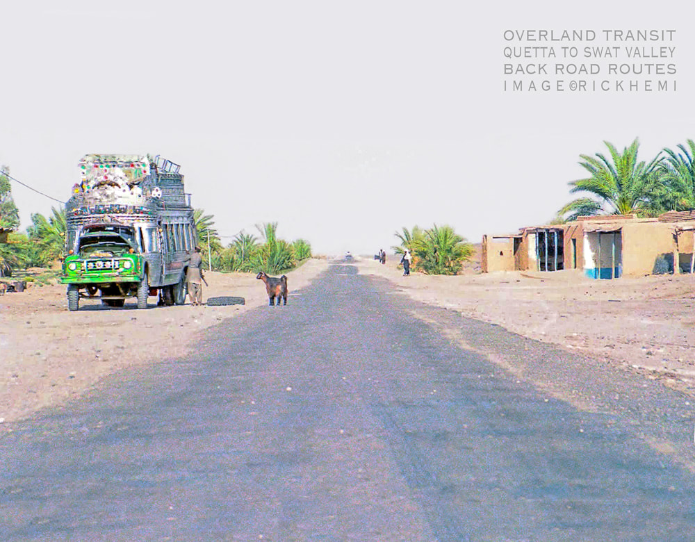 solo overland travel and transit Pakistan,  Baluchistan, north west Frontier, tribal provinces, red zones, image by Rick Hemi